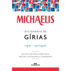 Livro - Michaelis Dicionário De Gírias  Inglês-Português