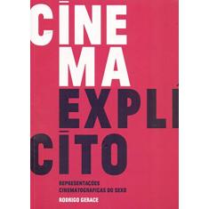 Cinema explícito: Representações Cinematográficas do Sexo