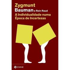 A Individualidade Numa Época de Incertezas