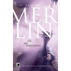 Merlin: Os anos perdidos (Vol.1): Os anos perdidos