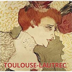 Toulouse-Lautrec