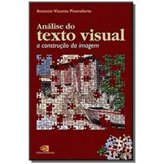 Analise Do Texto Visual: A Construcao Da Imagem
