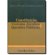 Constituição, Sistema Jurídico E Questões Políticas