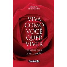 Livro - Viva como você quer viver