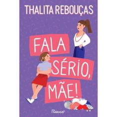 Livro - Fala sério, mãe!