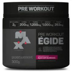 ÉGIDE - Pré Treino (300g) Max Titanium