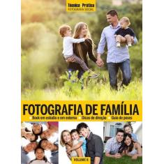 Livro - Coleção Fotografia Social Vol 6: Fotografia De Família