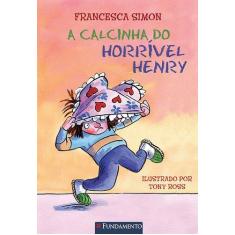 Livro - Horrível Henry - A Calcinha Do Horrível Henry