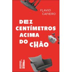 Livro - Dez centímetros acima do chão
