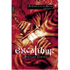 Livro - Excalibur (Vol. 3 As crônicas de Artur - edição de bolso)