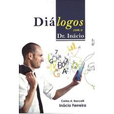 Diálogos com o Dr. Inácio - Mensagens Espirituais - DIDIER