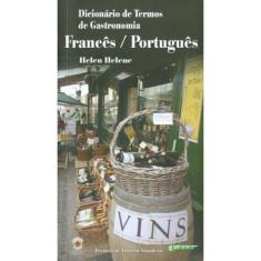 Dicionário De Termos De Gastronomia Frances / Português