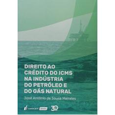 Direito ao Crédito do Icms na Indústria do Petróleo e do Gás Natural. 2018