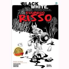 Black White - O Processo Criativo De Eduardo Risso
