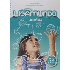 Livro - Ligamundo - História - 5º Ano