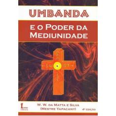 Umbanda e o Poder da Mediunidade - ICONE