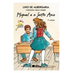 Miguel E O Sexto Ano