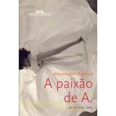 Paixão de A., A - CIA DAS LETRAS, 3