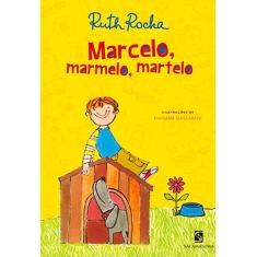 Livro Marcelo Marmelo Martelo autor Ruth Rocha 2020