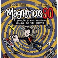 Magnéticos 90 - Ediçoes Ideal