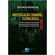 Investigacao Criminal Tecnologica Volume 1 - Brasport