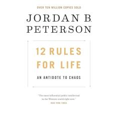 12 Rules For Life: An Antidote to Chaos