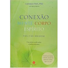 Livro - CONEXAO MENTE CORPO ESPIRITO PARA SEU BEM ESTAR