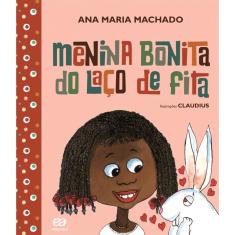 Livro - Menina bonita do laço de fita