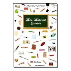 Livro - Meu material escolar - Moderna