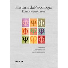 História da psicologia: rumos e percursos - NAU EDITORA, 3