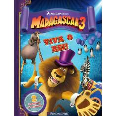 Livro - Madagascar 3 - Viva O Rei! (Dreamworks)