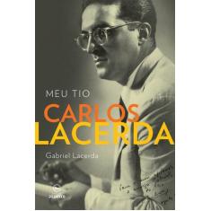 Livro - Meu tio Carlos Lacerda