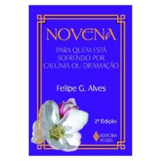 Novena Para Quem Está Sofrendo Por Calúnia Ou Difamação
