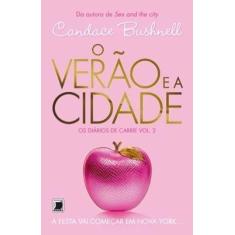 Livro - O verão e a cidade (Vol. 2 Os diários de Carrie)