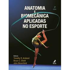 Anatomia e Biomecânica Aplicadas no Esporte