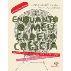 Livro - Enquanto o meu cabelo crescia