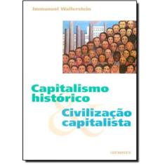 Capitalismo Histórico e Civilização Capitalista - CONTRAPONTO