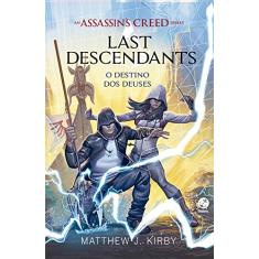 O destino dos deuses – Last descendants – vol. 3 (Assassin's Creed)