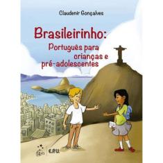 Brasileirinho - Português Para Crianças E Pré-Adolescentes