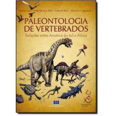 Paleontologia De Vertebrados: Relações Entre América Do Sul E África