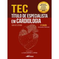 Título De Especialista Em Cardiologia (tec) - Guia De Estudo