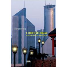 Livro - A condição urbana