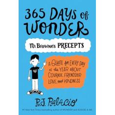 365 Days of Wonder: Mr. Browne's Precepts: Mr. Browne's Book of Precepts