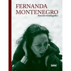 Fernanda Montenegro - Itinerario Fotobiografico