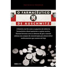 O farmacêutico de Auschwitz