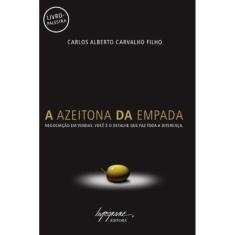 Azeitona Da Empada, A - Negociacao Em Vendas- Voce