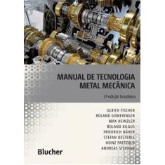 Manual De Tecnologia Metal Mecanica - Blucher