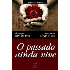 O Passado Ainda Vive