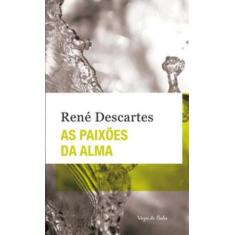 Livro - As paixões da alma - Ed. Bolso - Vozes De Bolso