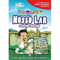 Nosso Lar: o Livrinho Divertido